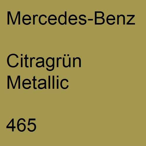 Mercedes-Benz, Citragrün Metallic, 465.